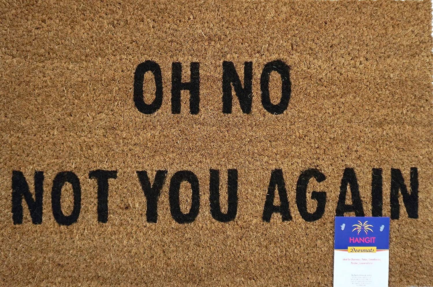 40 x 60 x 1.50 CM | OH NOT YOU AGAIN  DESIGN LATEX BACKED COIR DOOR MAT, BROWN, Natural Colour Coir Backed Door Mat, Latex, Brown for Main Door, Back Door, Entrance, Shop, Office, Home